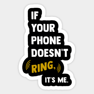 If your phone doesn't ring Sticker